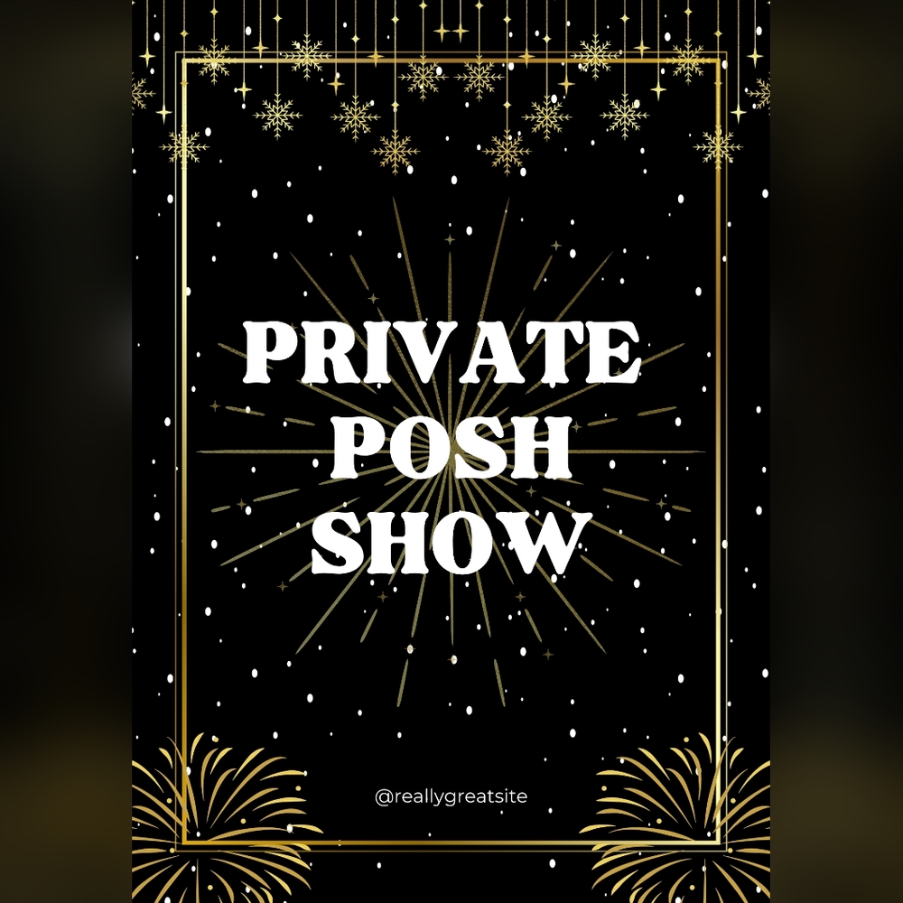 Private Posh Show